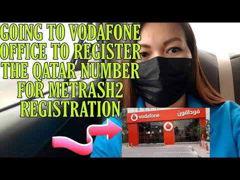 REGISTERING THE QATAR NUMBER TO VODAFONE FOR METRASH2 REGISTRATION/PERSONAL BLOG