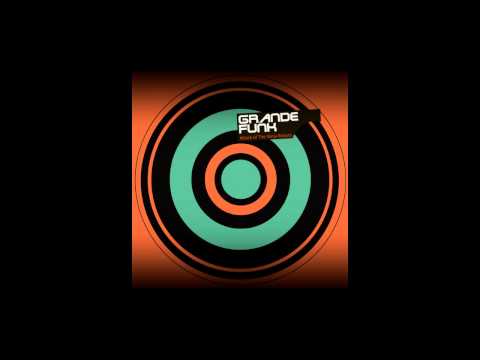 GrandeFunk - 08."Let It Go"