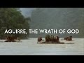 Essential Films: Aguirre, the Wrath of God (1972)