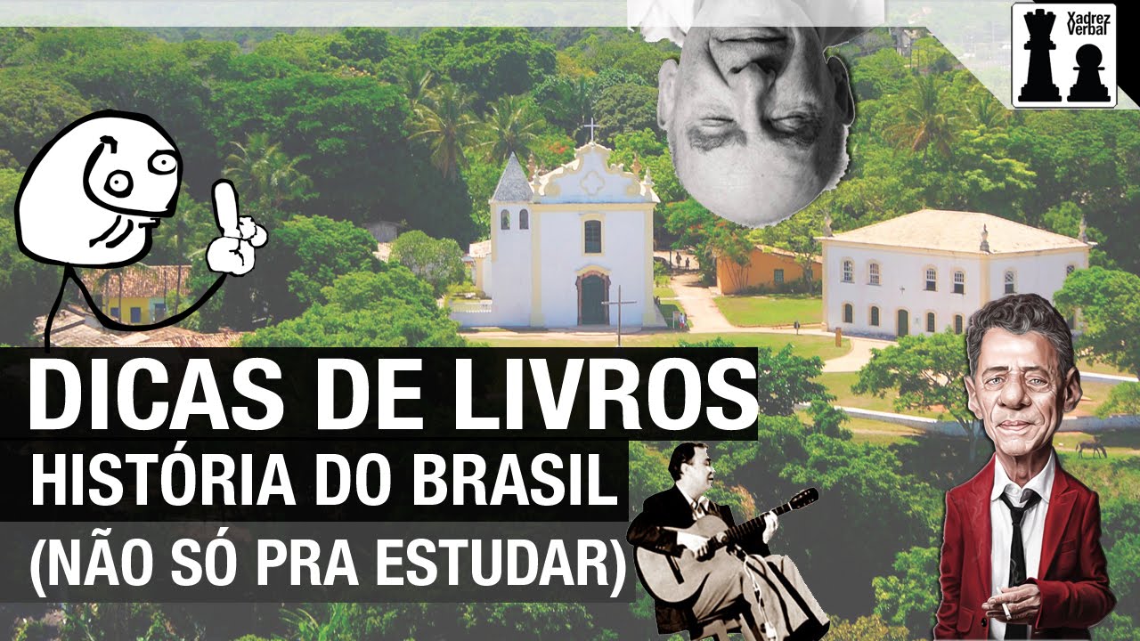 Cinco dicas de bons livros de História do Brasil - Não apenas para estudar e passar