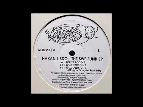 Hakan Libdo - Bulldozer Funk (Glasgow Gangster Funk Mix) (2000)