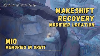 Modifier: Makeshift Recovery • MIO: Memories In Orbit
