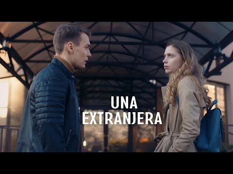 A quien no haya visto esta película se la RECOMIENDO | UNA EXTRANJERA