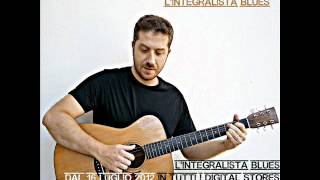 L'integralista blues - Francesco Esposito