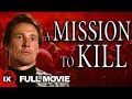 A Mission To Kill 1992 ACTION WAR MOVIE William Smith Steve Oliver Marcy Bond