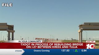 TxDOT in process of rebuilding bridge on I-27 between Kress and Tulia