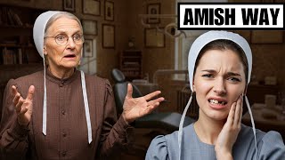 Why Do Amish Women Remove Their Teeth | The Old Amish Way
