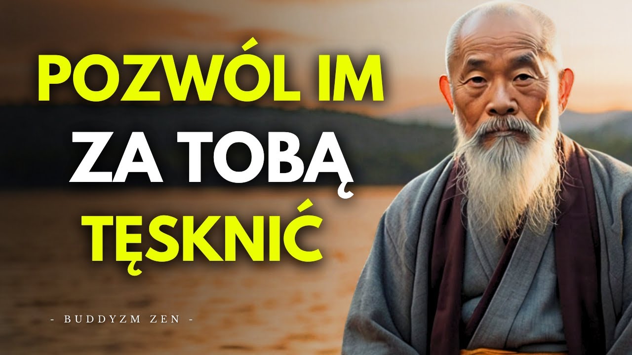 Jak sprawić by ktoś BARDZO za Tobą TĘSKNIŁ | Nauki Buddyzmu Zen