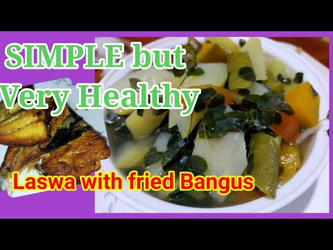 LASWA with PRITONG BANGUS ( vegetable soup with fried milkfish)