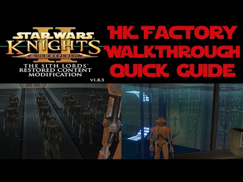 Star Wars KOTOR 2 HK Factory Walkthrough Quick Guide | How to Get Through HK Factory Mission TSLRCM