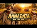 Annadata New Song 2026 Apmusic