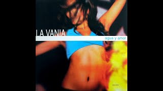 La Vania - Agua Y Amor (Maracana' Club)