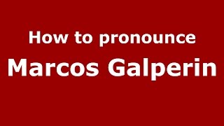 How to pronounce Marcos Galperin