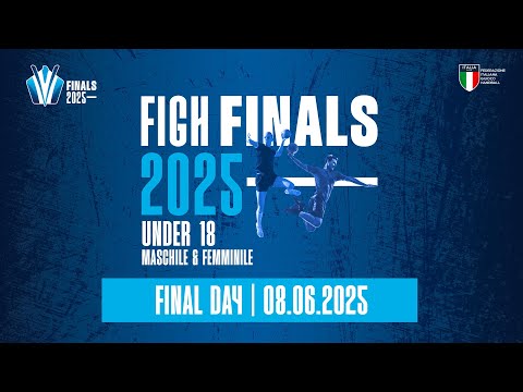 FIGH Finals 2025 | U18 maschile & femminile | FINALI