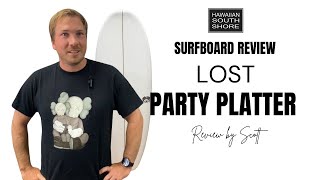 Lost Party Platter PU Surfboard Review by Nick
