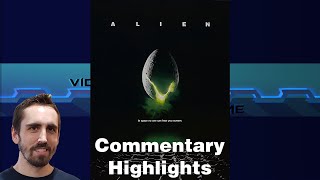 Alien Movie Commentary Highlights