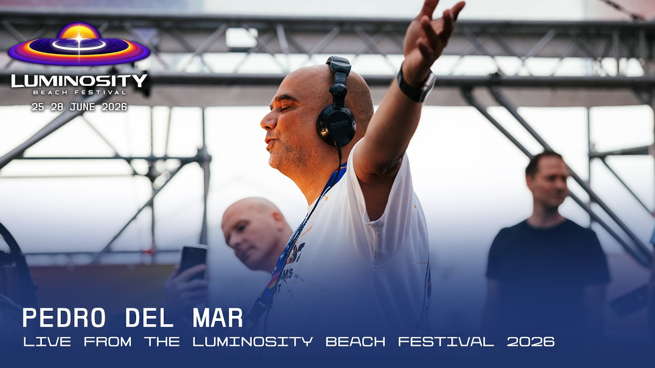 Pedro Del Mar - Luminosity Beach Festival 2026