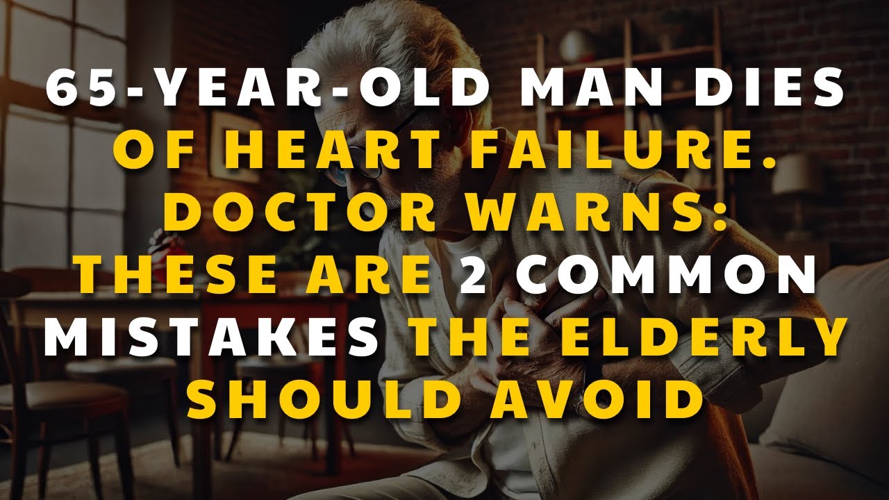 Doctors warn of two major mistakes by the elderly.