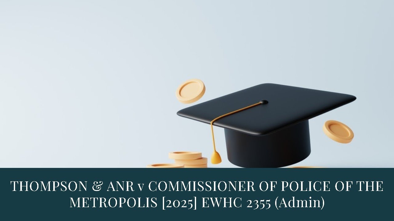 THOMPSON & ANR v COMMISSIONER OF POLICE OF THE METROPOLIS [2025] EWHC 2355 (Admin)