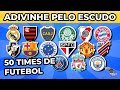 Adivinhe o TIME DE FUTEBOL pelo ESCUDO | Quiz de Futebol ⚽