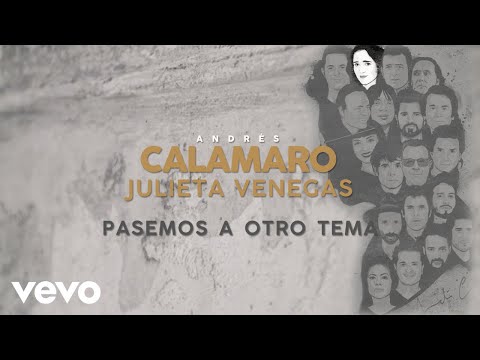 Andrés Calamaro, Julieta Venegas - Pasemos A Otro Tema (Lyric Video)