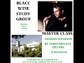 Blacc Study Group: Master Class with Charles Williams Cellar Master at De Toren Private Cellars