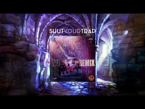 Sugur Shane - Kill Da Bitch (Hush Remix)