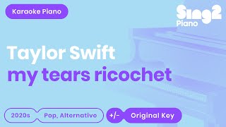 Download lagu Taylor Swift - my tears ricochet (Karaoke Piano) mp3 Download lagu Taylor Swift - my tears ricochet (Karaoke Piano) mp3