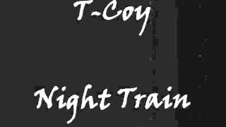 T Coy - Night Train