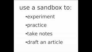 Wikipedia editing basics: Sandboxes