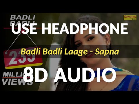 Badli Badli Laage (8D Audio) | Sapna Chaudhary, Vicky Kajla | Tr Ruchika | Latest Haryanvi Songs