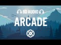 Duncan Laurence Arcade Lyrics 8D Audio Ft FLETCHER