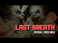 Kaset Lama Last Breath Official Lyrics Video