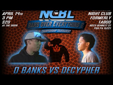 DBanks vs Decypher Tha Khaos