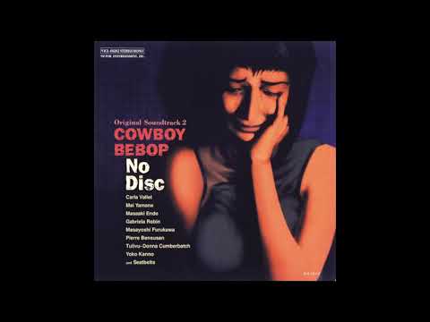 02 Fantaisie Sign Cowboy Bebop OST 2 No Disc