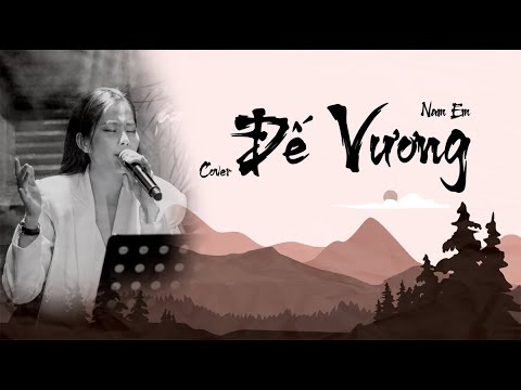 Đế Vương - Nam Em Cover | Hơi Thở Âm Nhạc - st Đình Dũng