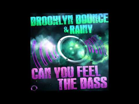 Brooklyn Bounce & Rainy - Can You Feel The Bass (Old School Radio Mix)