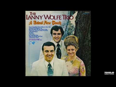 A Brand New Touch LP - The Lanny Wolfe Trio (1976) [Full Album]