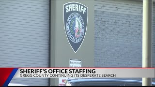 Gregg County Sheriff's Office facing staffing shortage