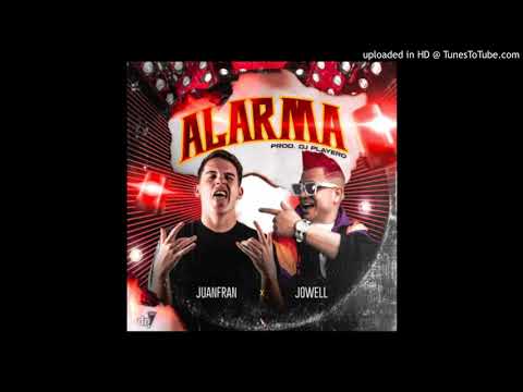 Juanfran Ft. Jowell - Alarma