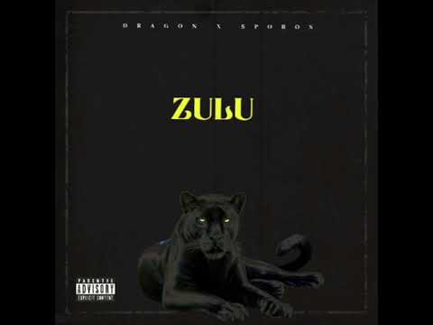 DRAGON x SPOROS - ZULU. (Prod.by XJ BEATZ)