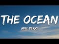 Mike Perry The Ocean Lyrics Ft SHY Martin