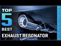Top 5 Best Exhaust Resonator Review in 2021