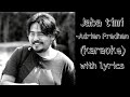 Jaba Timi (Karaoke) | Adrian Pradhan | with Lyrics