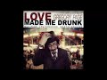 Gregory Page - Love Made Me Drunk (2004)