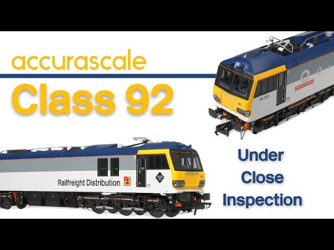Dean Park Model Railway 315 | New Accurascale Class 92 | Under Close Inspection