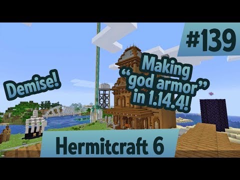 Demise! Creating "god armor" in Minecraft 1.14.4! Xisuma's Obsidian! — Hermitcraft 6 ep 139