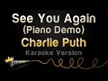Charlie Puth - See You Again (Piano Demo ...