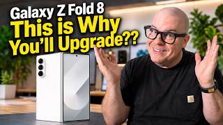 Galaxy Z Fold 8 Will This Be The Reason You Upgrade?