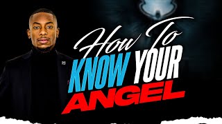 How to know your Angel | Miz Mzwakhe Tancredi